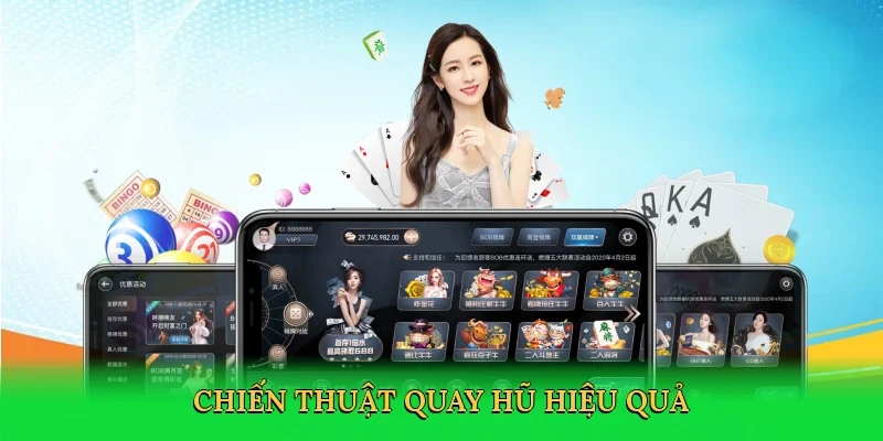 Chiến thuật quay hũ hiệu quả