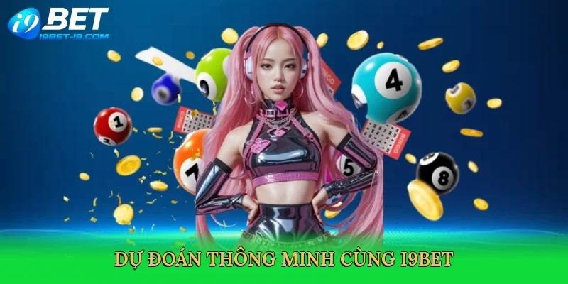 Dự đoán thông minh cùng i9bet