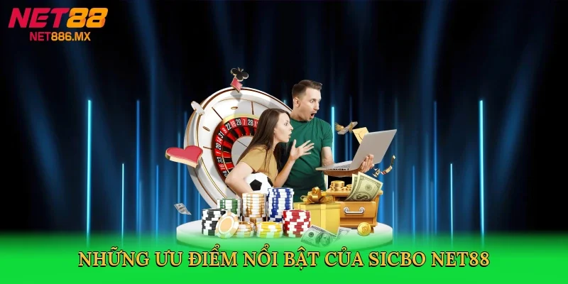 nhung-uu-diem-noi-bat-cua-sicbo-net88-3
