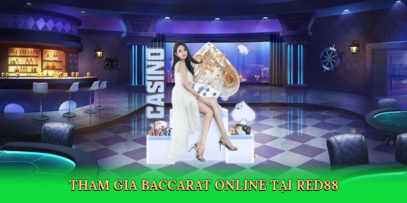 Tham gia baccarat online tại RED88