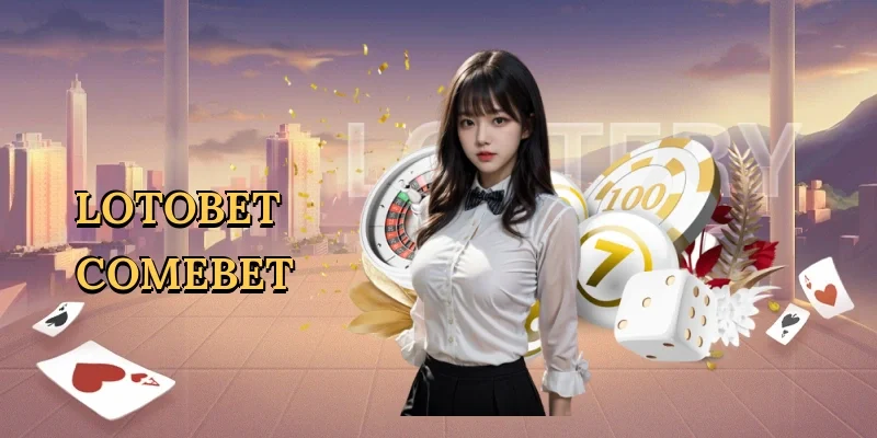 Lotobet Comebet