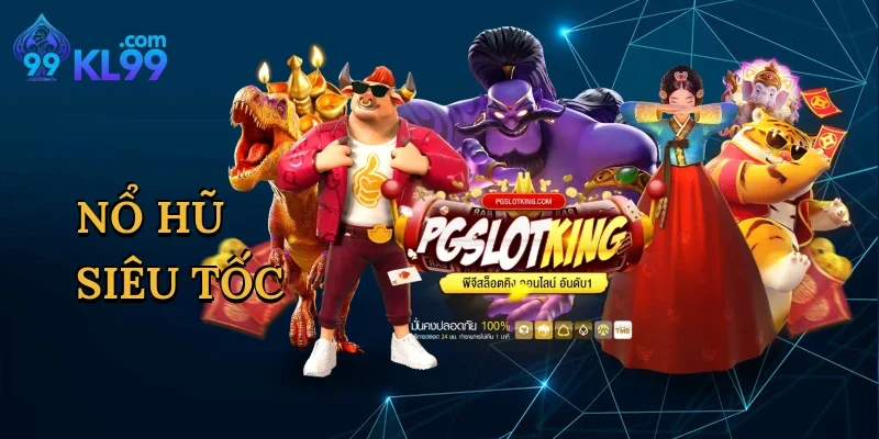Nổ Hũ Siêu Tốc