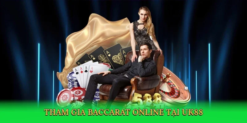 Tham gia baccarat online tại UK88
