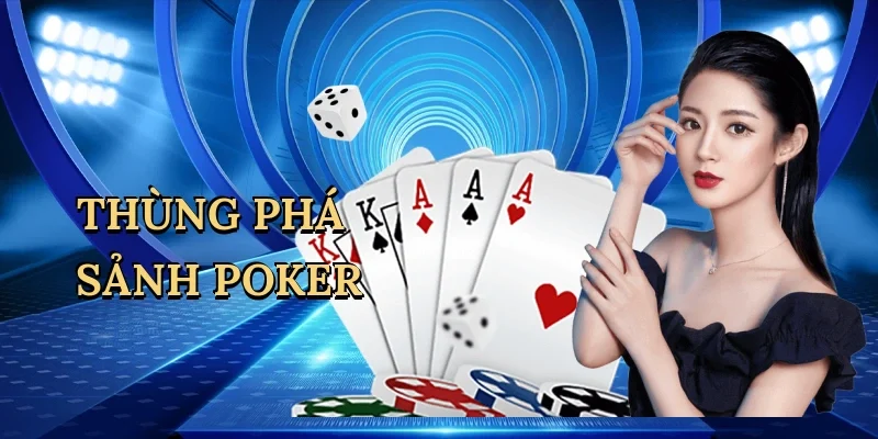 Thùng phá sảnh poker